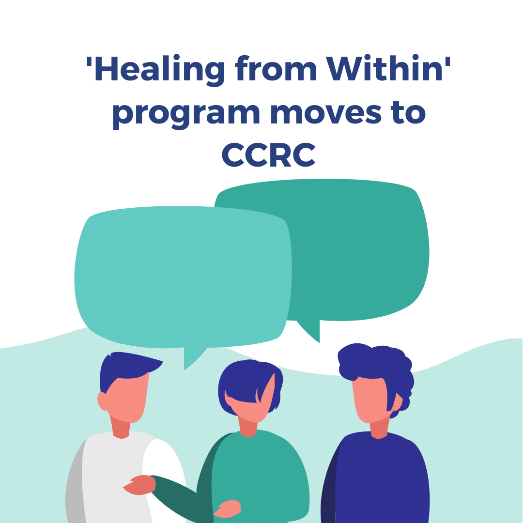 A white background with an image of three non-descript men talking and the words 'Healing from Within' moves to CCRC